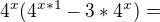 $4^{x}(4^{x*1}-3*4^{x})=$