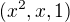 $(x^2,x,1)$