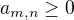 $a_{m,n}\ge 0$