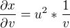 $\frac{\partial x}{\partial v} = u^{2}*\frac{1}{v}$