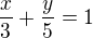 $\frac{x}{3}+\frac{y}{5}=1$