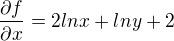kopírovat do textarea $\frac {\partial f} {\partial x} = 2lnx + lny + 2$