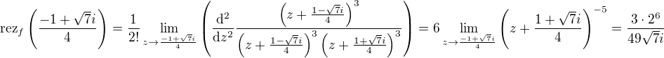 $\mathrm{rez}_f\left(\frac{-1+\sqrt{7}i}{4}\right)=\frac{1}{2!}\lim_{z\to \frac{-1+\sqrt{7}i}{4}}\left(\frac{\mathrm{d}^2}{\mathrm{d}z^2} \frac{\left(z+\frac{1-\sqrt{7}i}{4} \right)^3}{\left(z+\frac{1-\sqrt{7}i}{4} \right)^3\left(z+\frac{1+\sqrt{7}i}{4} \right)^3}\right)=6\lim_{z\to \frac{-1+\sqrt{7}i}{4}}\left(z+\frac{1+\sqrt{7}i}{4} \right)^{-5}=\frac{3\cdot 2^6}{49\sqrt{7}i}$