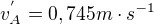 $v_{A}^{'}=0,745 m\cdot s^{-1}$