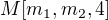 $M[m_{1}, m_{2},4]$