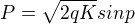 $P=\sqrt{2qK}sinp$