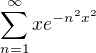 $\sum_{n=1}^{\infty }xe^{-n^{2}x^{2}}$