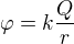 $\varphi = k\frac{Q}{r}$