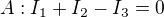 $A: I_{1}+I_{2}-I_{3}=0$