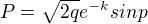 $P=\sqrt{2q}e^{-k}sinp$