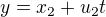 $y= x_{2} + u_{2} t$