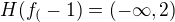 $H(f_(-1)=(-\infty , 2)$