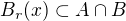 $B_r(x)\subset A\cap B$