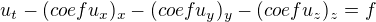 $u_t-(coef u_x)_x-(coefu_y)_y-(coef u_z)_z=f$