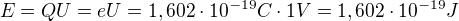 kopírovat do textarea $E = Q U = eU = 1,602\cdot 10^{-19} C \cdot1V = 1,602\cdot 10^{-19} J$