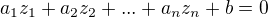 $a_1z_1+a_2z_2+...+a_nz_n+b=0$