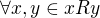 $\forall x,y\in xRy$
