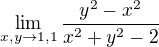$\lim_{x,y\rightarrow1,1}\frac{y^2-x^2}{x^2+y^2-2}$