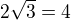 $2\sqrt{3}=4$
