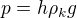 $ p = h\rho_kg$