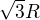 $\sqrt{3}R$