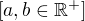 $[a,b\in \mathbb{R}^{+}]$