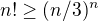 $n!\ge (n/3)^n$