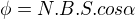 $\phi=N.B.S.cos \alpha$
