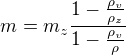$m = m_z { 1-{ \rho_v \over \rho_z} \over1- {\rho_v \over \rho} }$