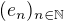 $(e_n)_{n\in\mathbb{N}}$