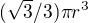 $(\sqrt{3}/3) \pi r^3$