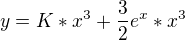 $y=K*x^3 + \frac{3}{2}e^x* x^3$