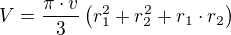 $V=\frac{\pi\cdot v}{3}\left(r_1^2+r_2^2+r_1\cdot r_2\right)$