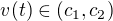 $v(t)\in(c_1,c_2)$