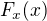 $F_{x}(x)$