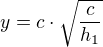 $y=c\cdot \sqrt{\frac{c}{h_1}}$
