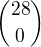 $\binom {28}0$