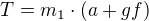 $T=m_{1}\cdot (a+gf)$
