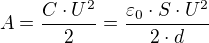 $A=\frac{C\cdot U^{2}}{2}=\frac{\varepsilon _{0}\cdot S\cdot U^{2}}{2\cdot d}$