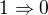 $1\Rightarrow0$