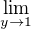 $\lim_{y\to 1}$