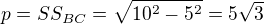 $p = SS_{BC} = \sqrt {10^2-5^2 }=5\sqrt{3}$