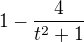 kopírovat do textarea $1-\frac{4}{t^2 +1}$