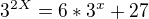 $3^{2X}=6*3^{x} + 27$