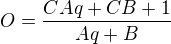 $O=\frac{CAq+CB+1}{Aq+B}$
