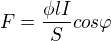 $F=\frac{\phi l I}{S}cos \varphi$