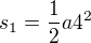 $s_1=\frac12a4^2$