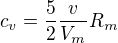 $c_v=\frac52\frac v{V_m}R_m$