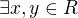 $\exists x,y\in R$
