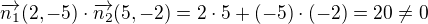 $\overrightarrow{n_1}(2,-5)\cdot\overrightarrow{n_2}(5,-2)=2\cdot5+(-5)\cdot(-2)=20\neq0$